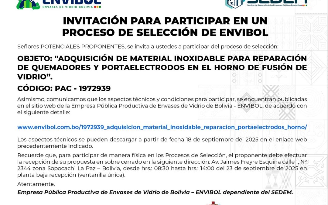 ENVIBOL- ADQUISICIÓN DE MATERIAL INOXIDABLE PARA REPARACION DE QUEMADORES Y PORTAELECTRODOS EN EL HORNO DE FUSION DE VIDRIO