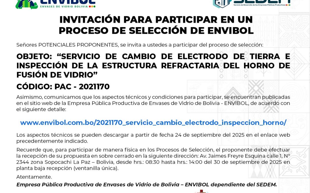 2021170  – ENVIBOL – SERVICIO DE CAMBIO DE ELECTRODO DE TIERRA E INSPECCIÓN DE LA ESTRUCTURA REFRACTARIA DEL HORNO DE FUSIÓN DE VIDRIO